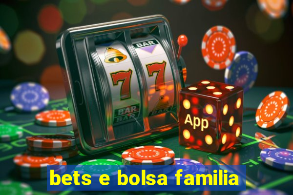 bets e bolsa familia